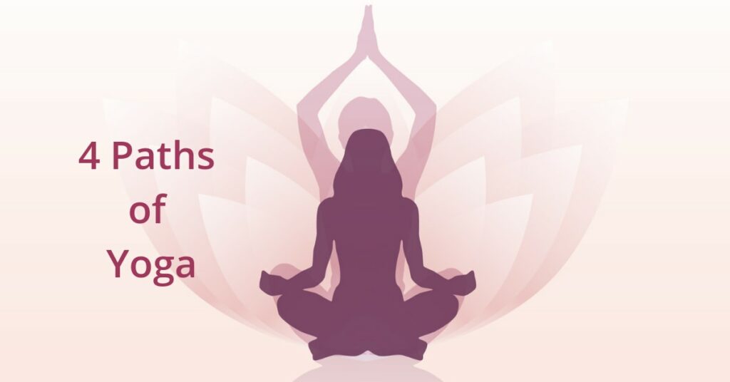 4 Paths of Yoga