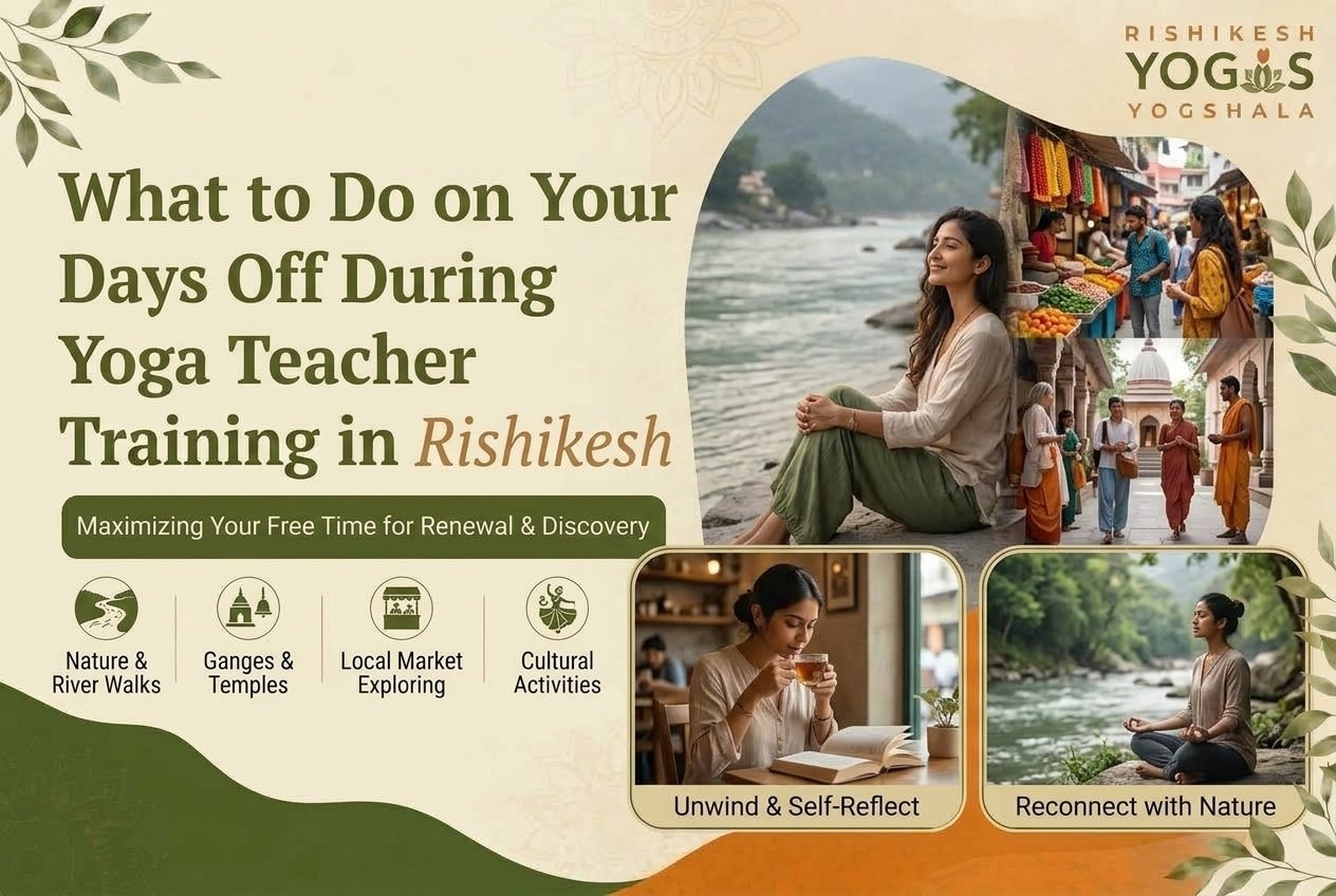 What to Do on Your Days Off During Yoga Teacher Training in Rishikesh